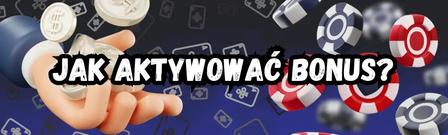 Jak aktywować bonus
